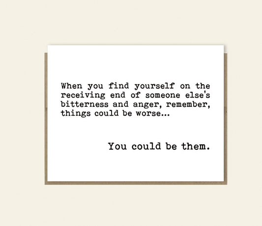 Things Could Be Worse Card