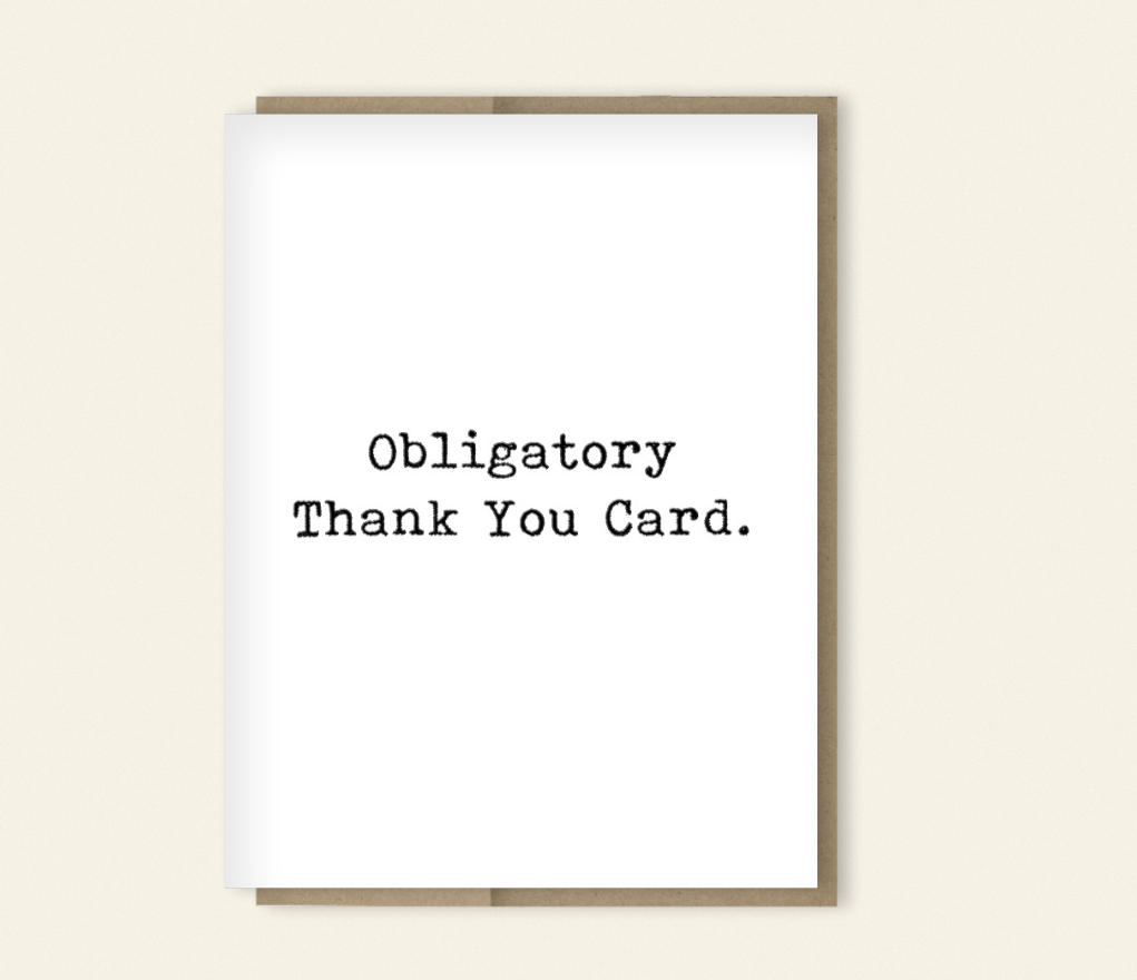 Obligatory Thank You Card