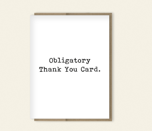 Obligatory Thank You Card