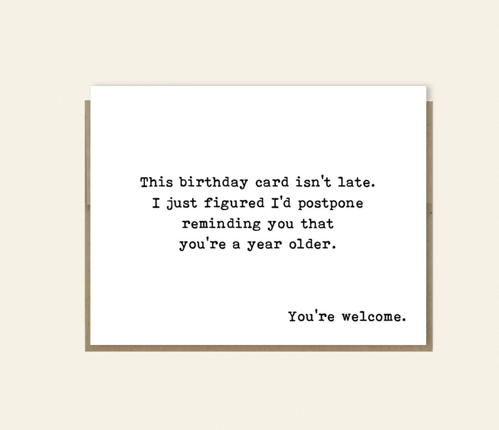 Belated Birthday Card, Funny Birthday Card for Best Friend