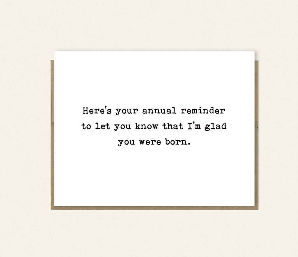Funny "Annual Reminder" Birthday Card, Funny birthday card, Rude & Sarcastic Birthday Card, Thinking of You