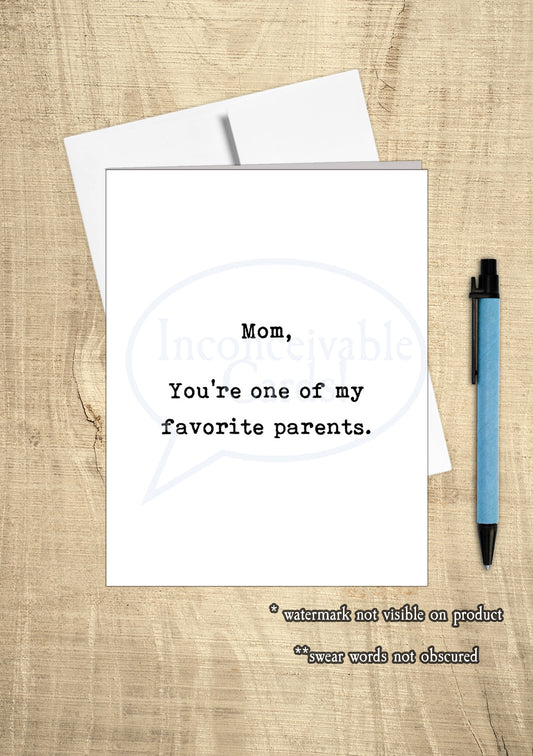 Funny "Mom One of My Favorite Parents" Funny Birthday Card, Card for Mom, Mother's Day Card