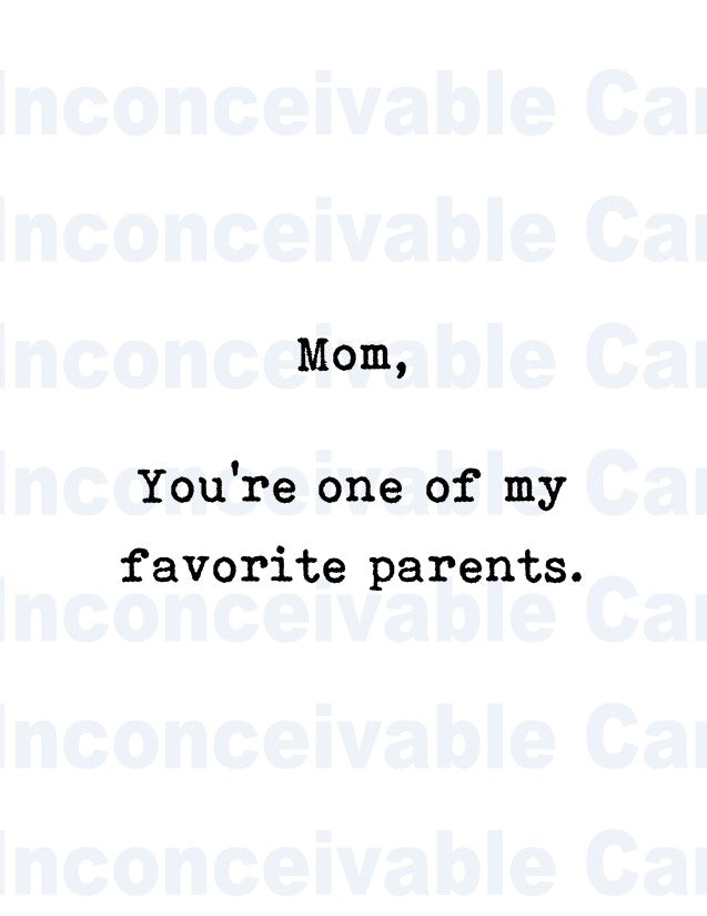 Funny "Mom One of My Favorite Parents" Funny Birthday Card, Card for Mom, Mother's Day Card