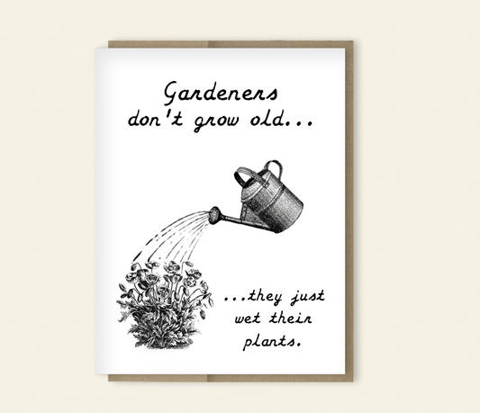 Funny Birthday Card for Gardeners, Garden Card, Gift for Gardeners