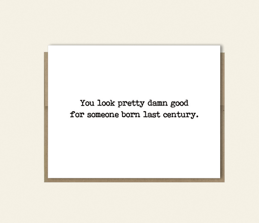 Funny "Born Last Century"  Birthday Card for Gen X, Baby Boomers,  Rude & Sarcastic Birthday Card, Thinking of You