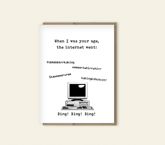 Funny Birthday Card "Old School Internet", Perfect Gen X Card!