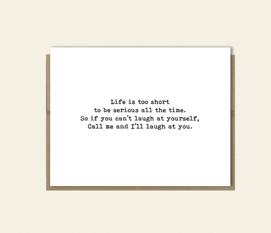 Card "Life Too Short Not to Laugh"