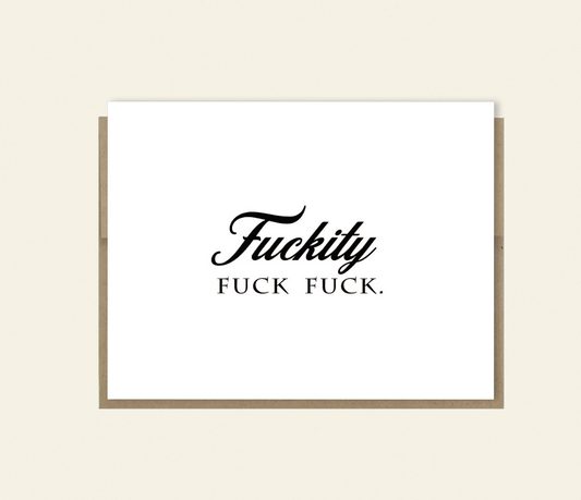 Funny "F-ckity F-ck F-ck Card" Get Better Card, Any Occasion card, birthday card