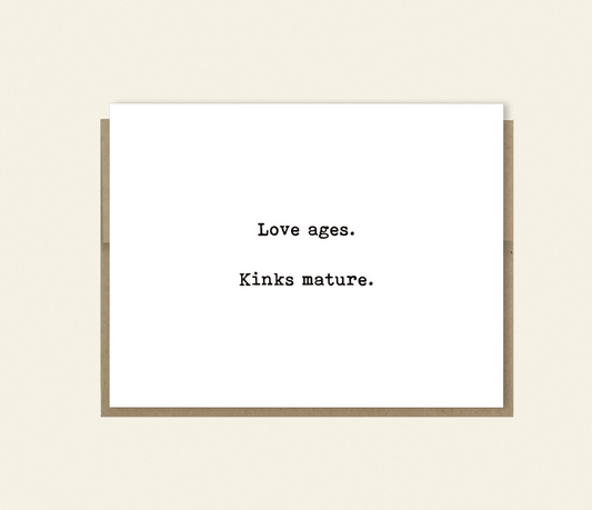 Love Ages Kinks Mature Card, Funny Anniversary Card, Naughty Love Card, Long Term Relationship Card, Adult Humor