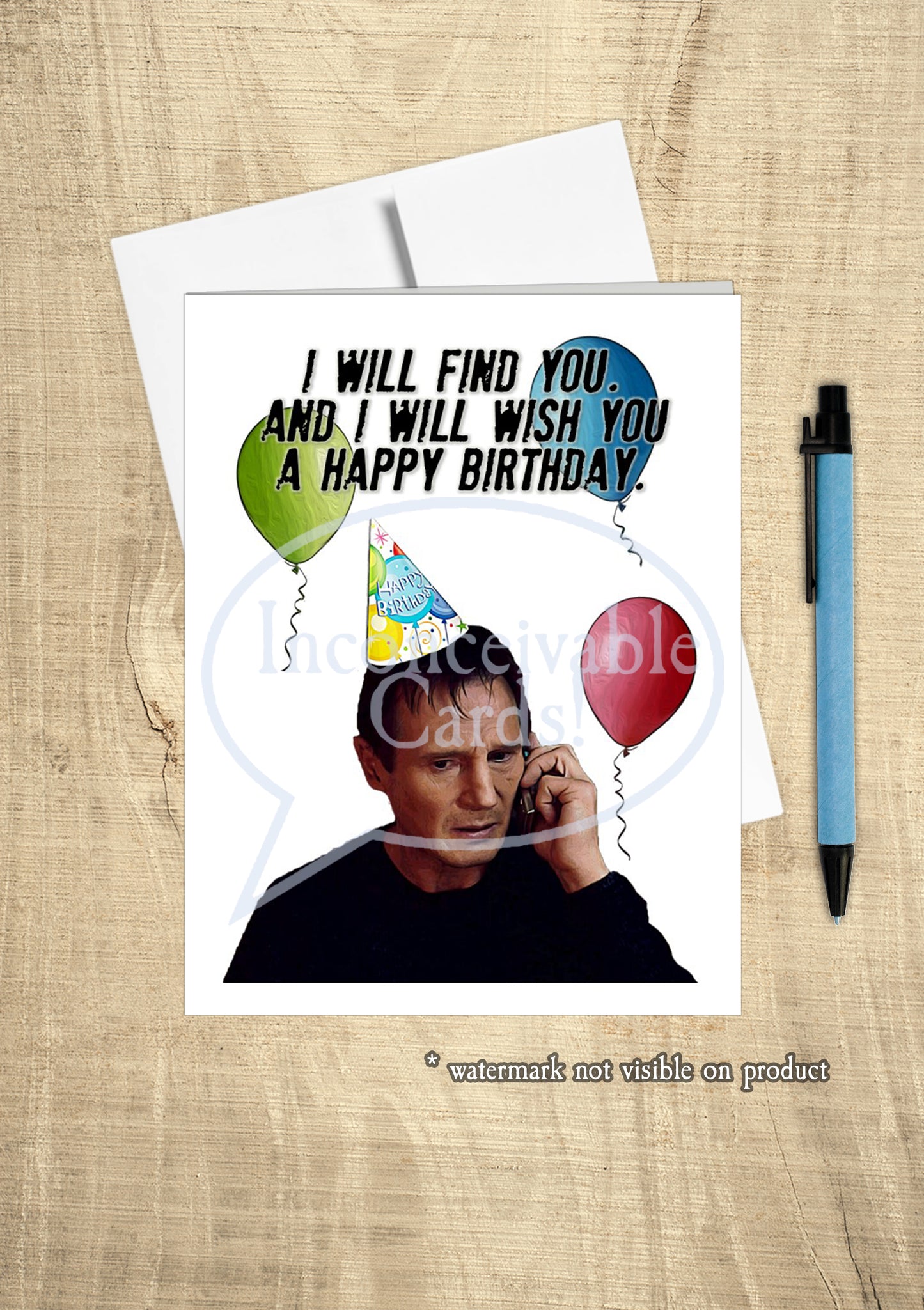 Taken - "I Will Find You And Wish You A Happy Birthday" Card