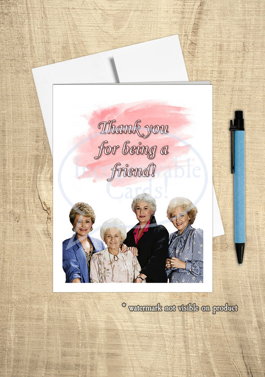 Golden Girls - "Thank You For Being A Friend" Friendship Card, Funny Card