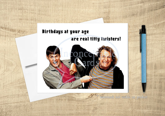 Dumb and Dumber - "Birthdays Are Titty Twisters" Birthday Card, Funny Birthday Card for BFF, Card for Him