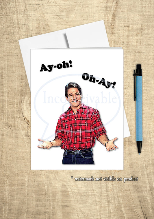 Who's the Boss - "Aye Oh!Oh Aye!" Funny Card for Any Occasion, Congratulations Card