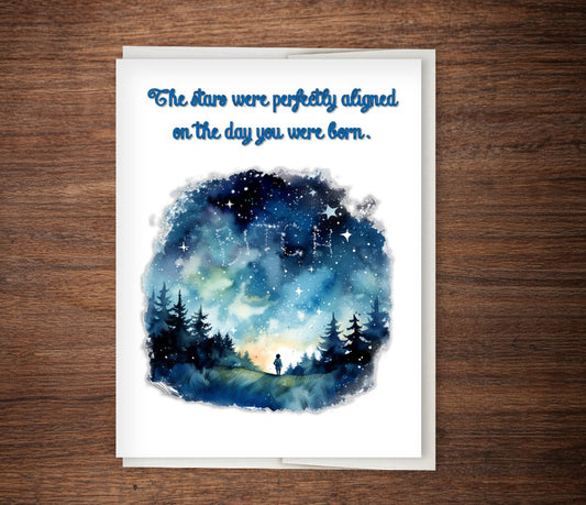 Sarcastic Birthday Card “The Stars Were Perfectly Aligned"