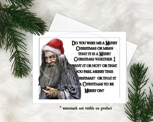 LOTR - "Do You Wish To Wish Me A Merry Christmas" Funny Christmas Card