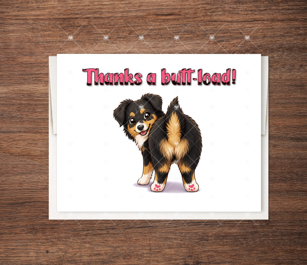 Funny Dog "Thank You a Butt Load" Thank You Card, Gratitude Card