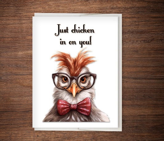 "Just Chicken Up On You", Funny Get Well Card