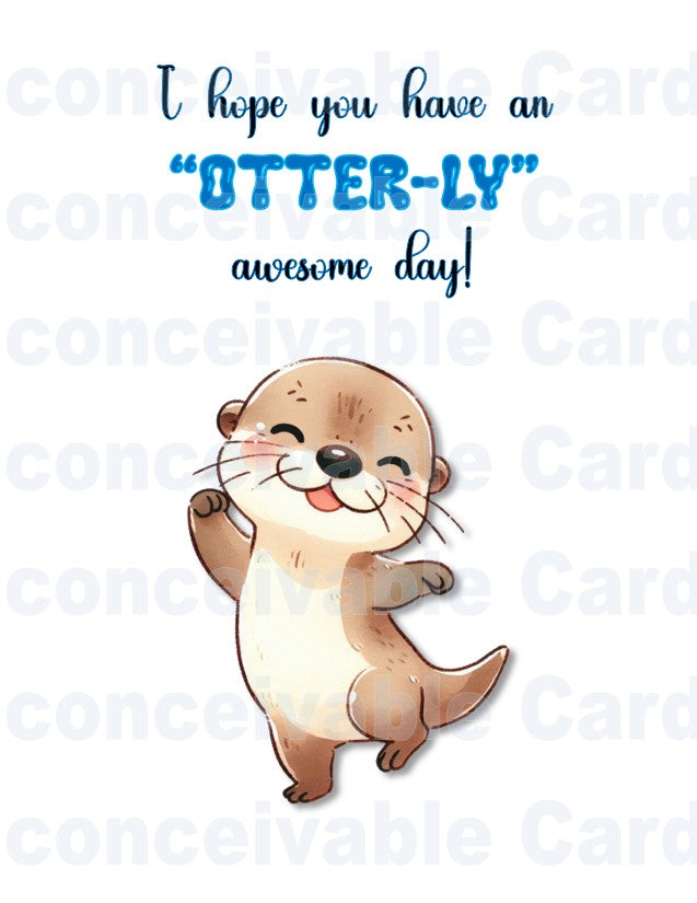 Have an "Otterly" Awesome Day! Funny Otter Card