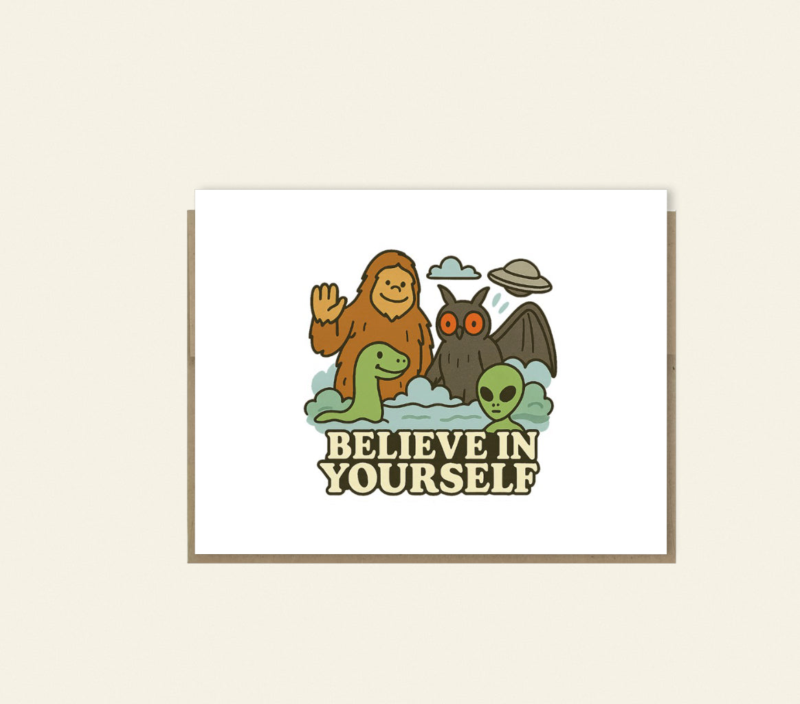 Believe in Yourself Cryptid Card