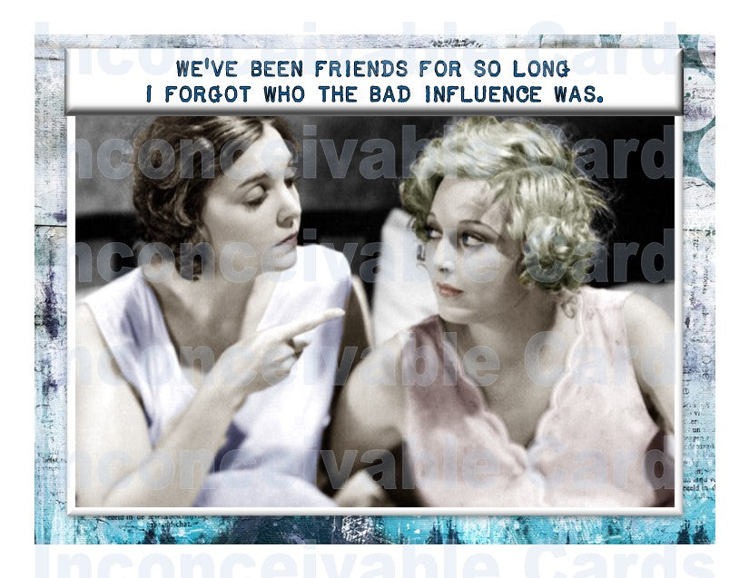 Retro "Who's the Bad Influence?" Card, Funny Card for Best Friends, Snarky Birthday Card