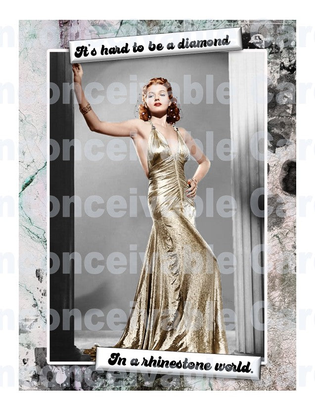 Retro Hollywood - Funny "Diamond in a Rhinestone World" Card, Card for Drama Queen, BFF Card
