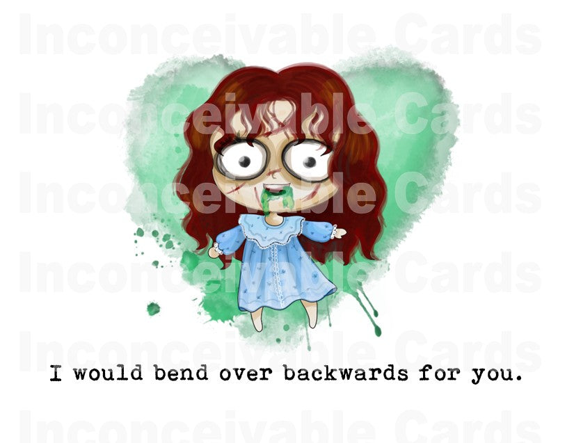 Creepy Exorcist Card, Bend Over Backwards For You Love Card, Anniversary, Thinking of You Card
