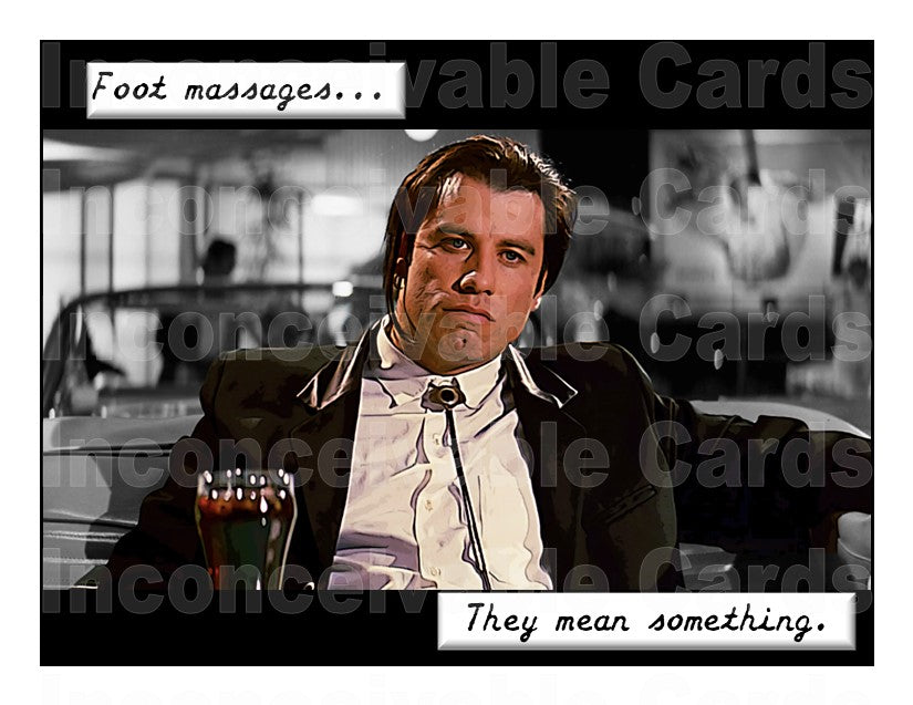 Pulp Fiction - "Foot Massages" Thinking of You/Romance Card