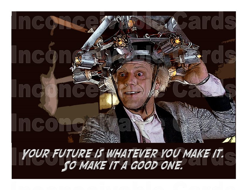 Back to the Future - "Future Is What You Make It" Card, All Occasion Card