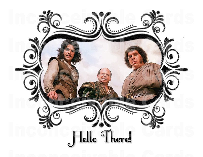Princess Bride - "Hello There" Any Occasion Card