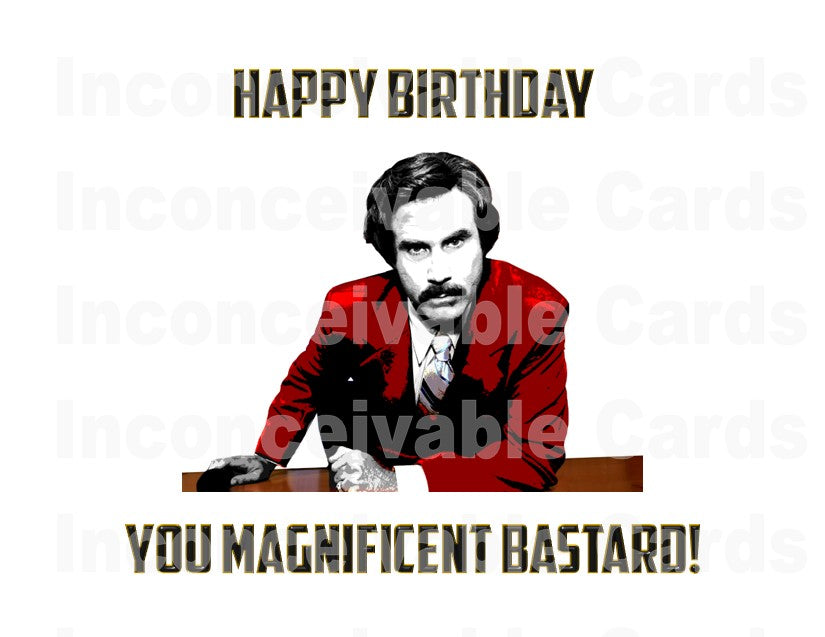 Anchorman - "Magnificent Bastard" Birthday Card for Him