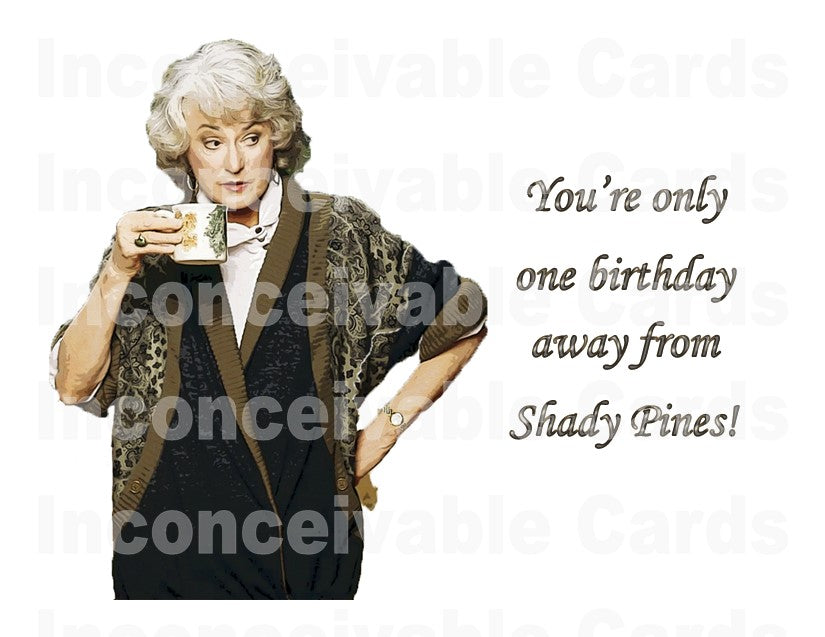 Golden Girls - "Shady Pines" Birthday Card