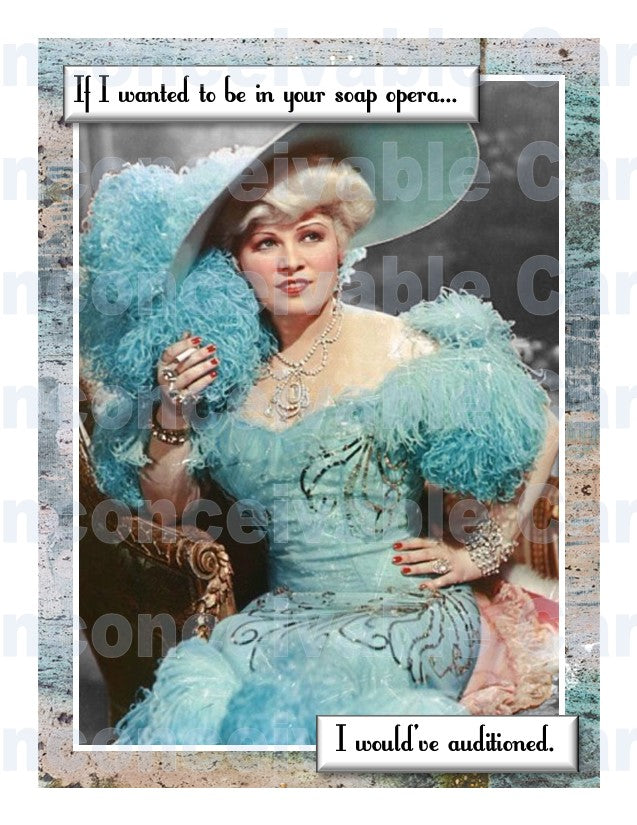 Retro Hollywood - Funny "Not My Soap Opera" Card, Card for Drama Queen, BFF Card