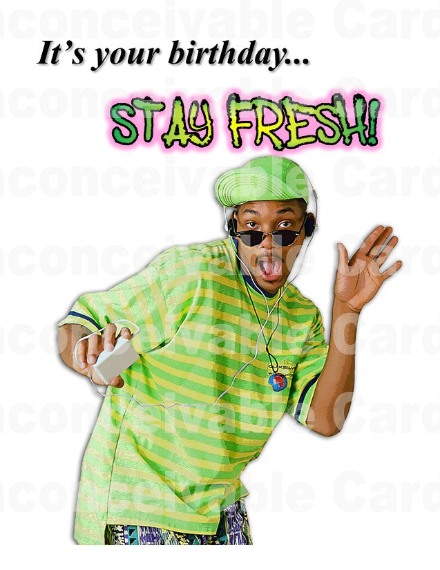 Fresh Prince "Stay Fresh" Funny Birthday Card, 90s Birthday Card