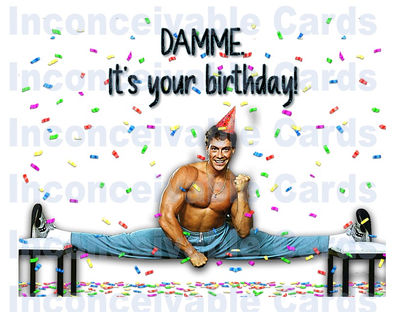 Funny "Damme, It's Your Birthday" Van Damme Birthday Card