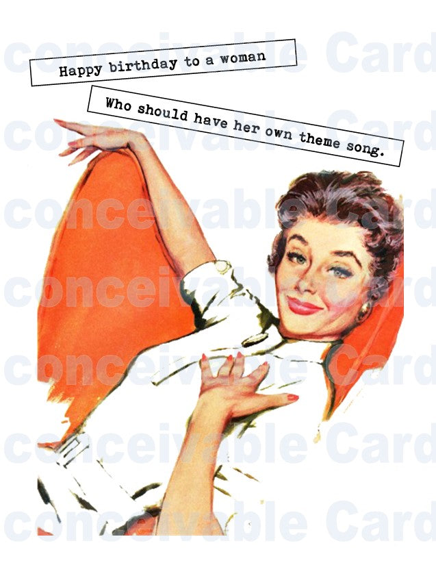 Retro Ladies - Funny "You Deserve Theme Song" Card, Card for Drama Queen, BFF Card